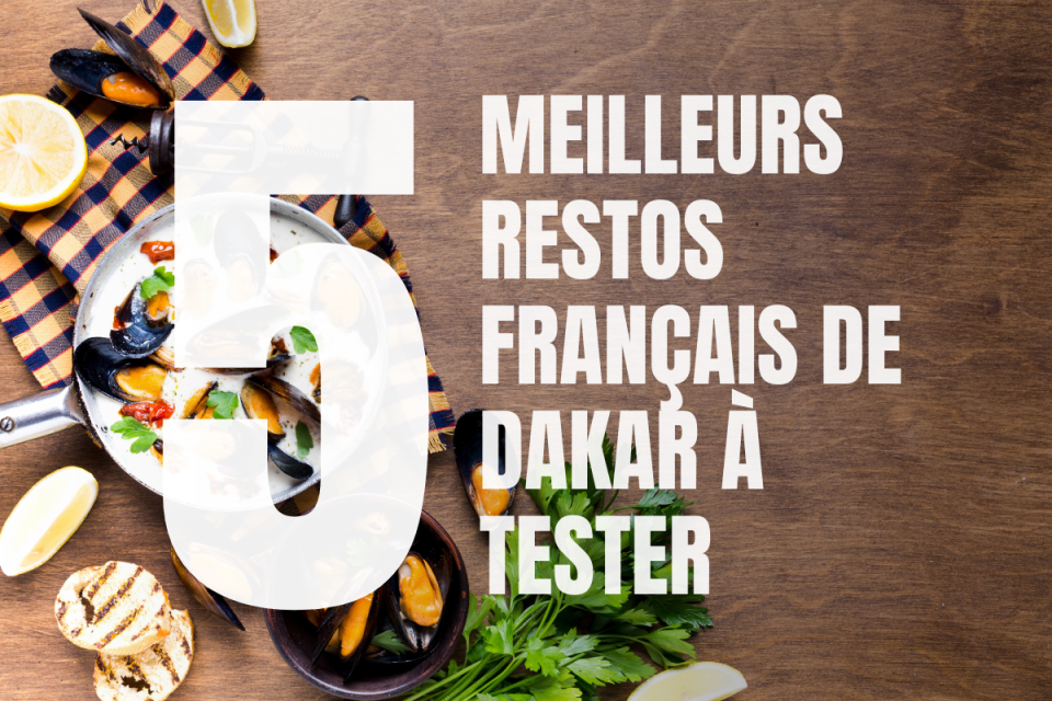 Top 5 restaurants Francais de Dakar