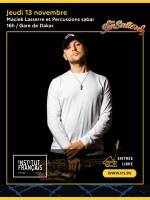 Maciek Lasserre et Percussions Sabar